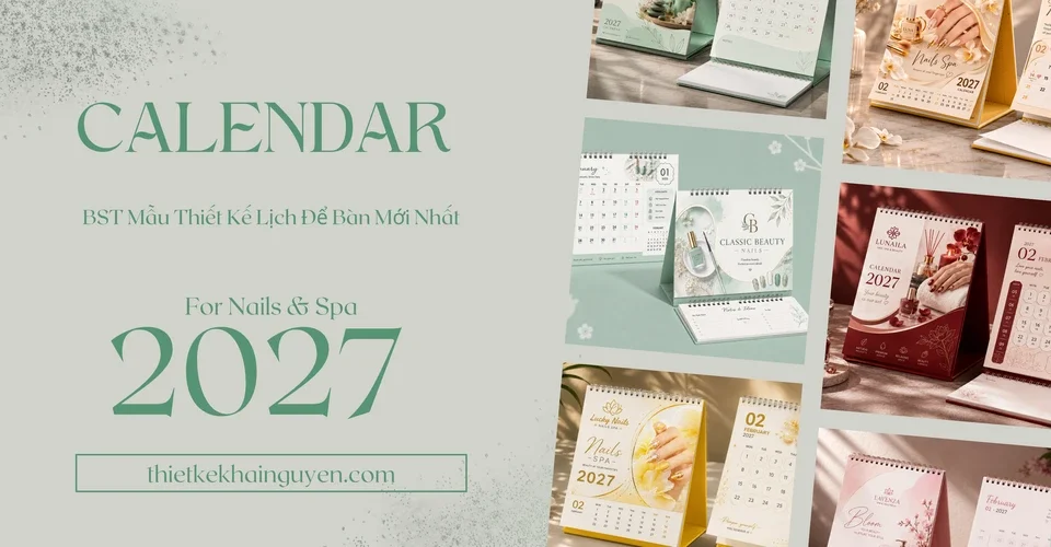 Thiết kế in lịch để bàn 2027 cho tiệm nails spa